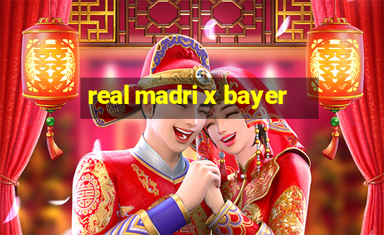 real madri x bayer