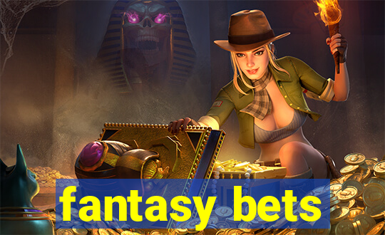 fantasy bets