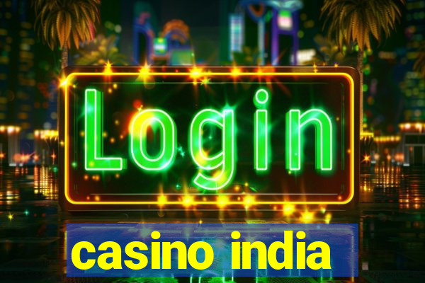 casino india