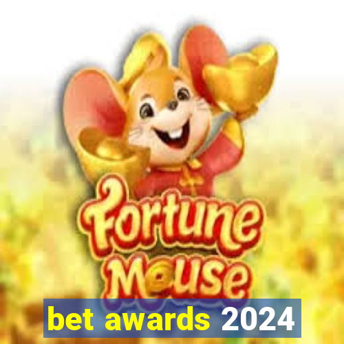 bet awards 2024