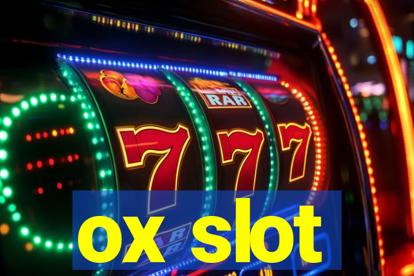 ox slot