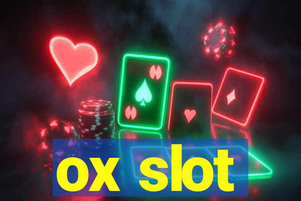 ox slot