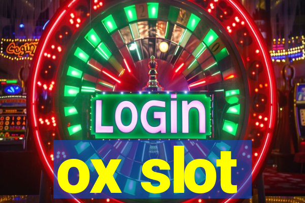 ox slot