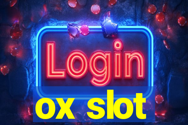 ox slot