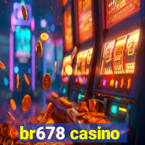 br678 casino