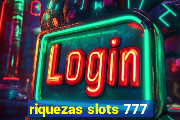 riquezas slots 777