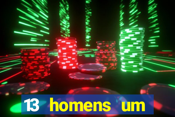 13 homens um segredo imagem de casino pegando o dinheiro