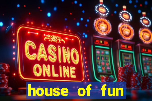 house of fun casino slots