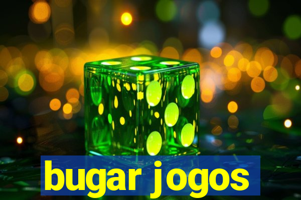 bugar jogos