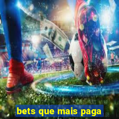 bets que mais paga