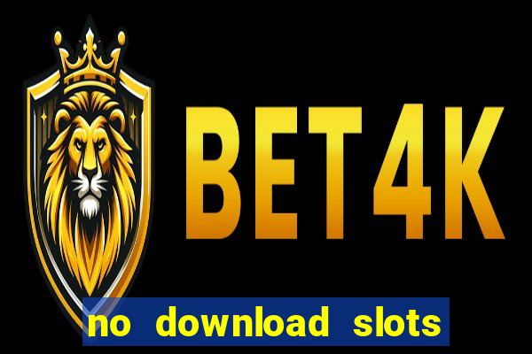 no download slots for free