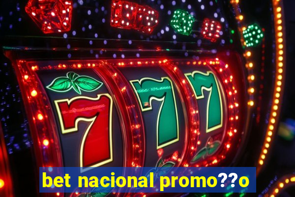 bet nacional promo??o