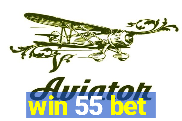 win 55 bet