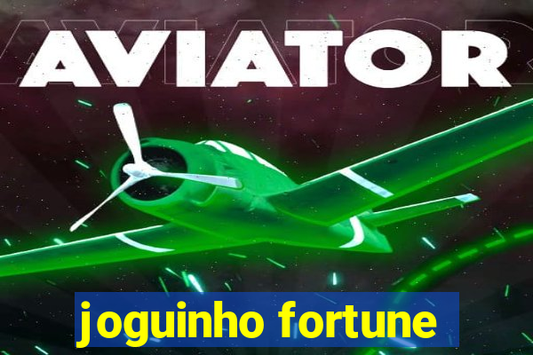 joguinho fortune