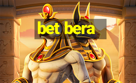 bet bera