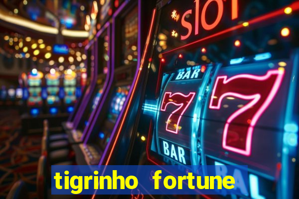 tigrinho fortune dinheiro infinito