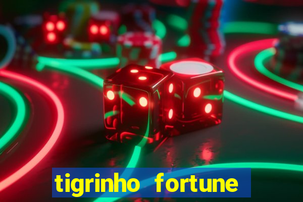 tigrinho fortune dinheiro infinito