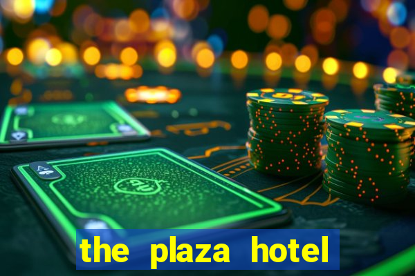 the plaza hotel and casino las vegas nevada