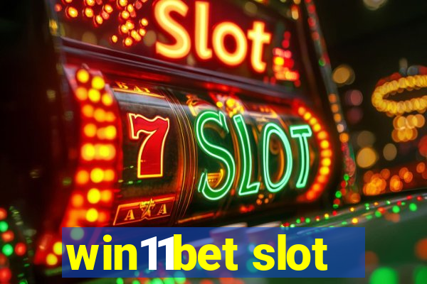 win11bet slot