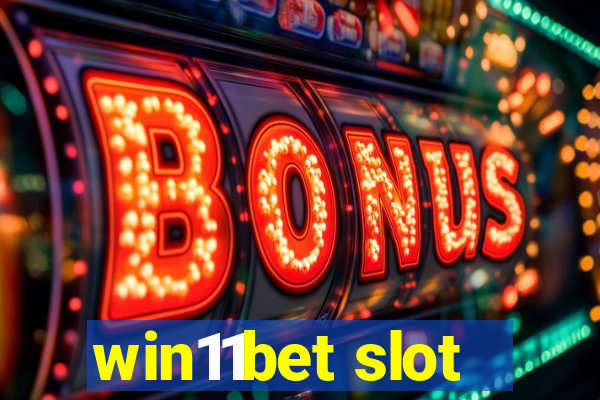 win11bet slot