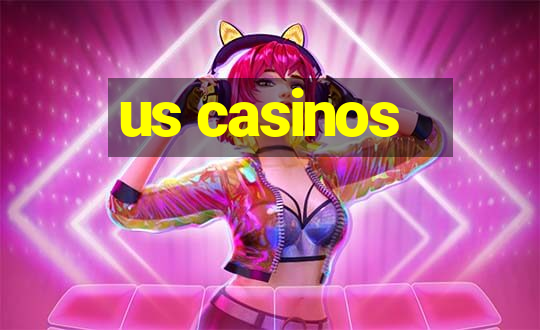 us casinos