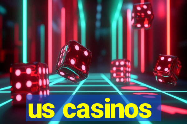 us casinos