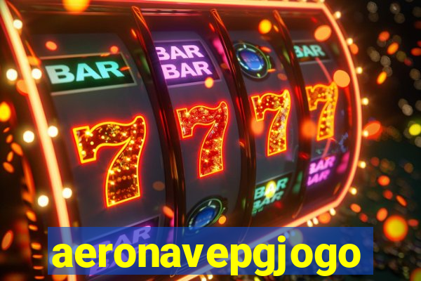 aeronavepgjogo