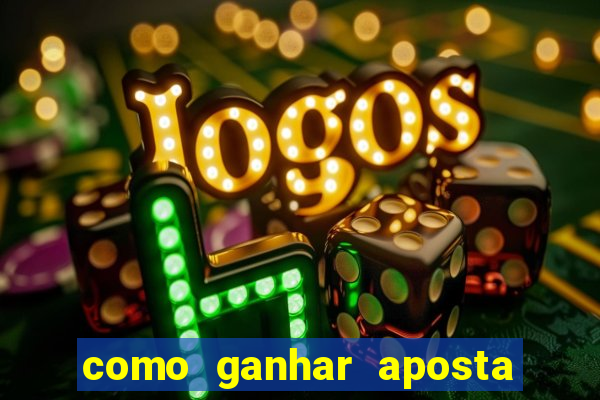 como ganhar aposta gratis betano