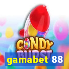 gamabet 88