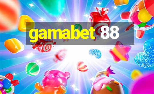 gamabet 88