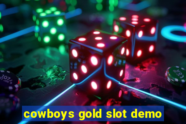 cowboys gold slot demo