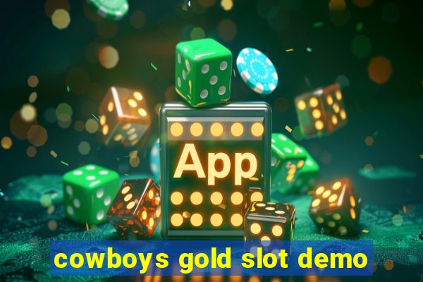 cowboys gold slot demo