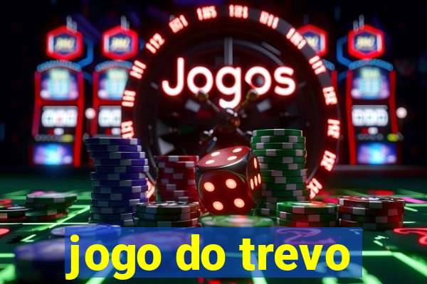 jogo do trevo