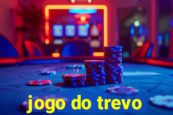 jogo do trevo