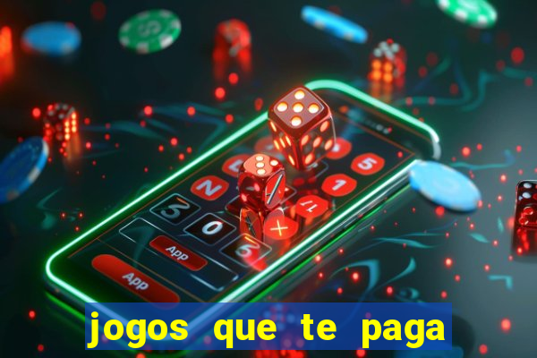 jogos que te paga para jogar