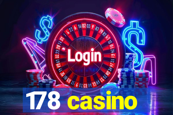 178 casino