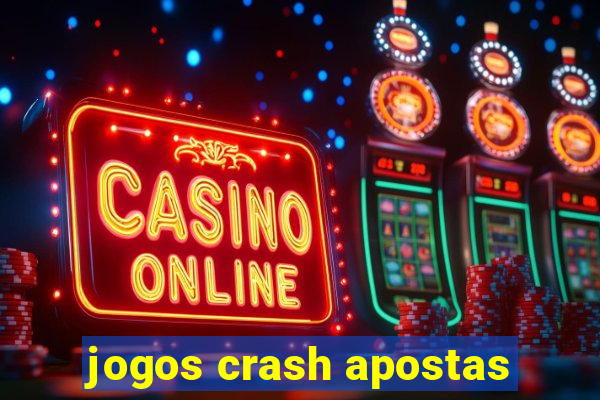 jogos crash apostas