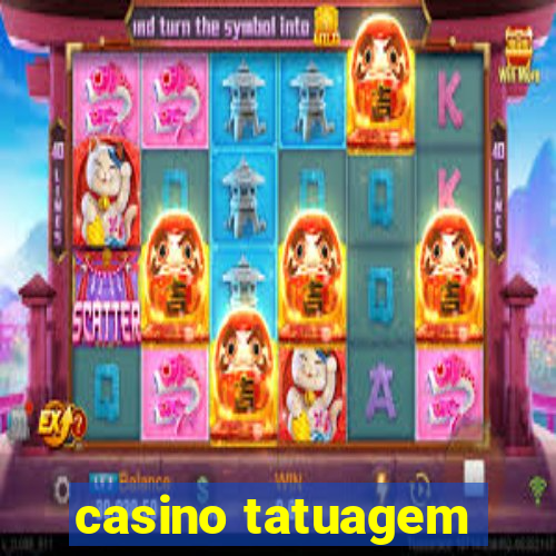 casino tatuagem