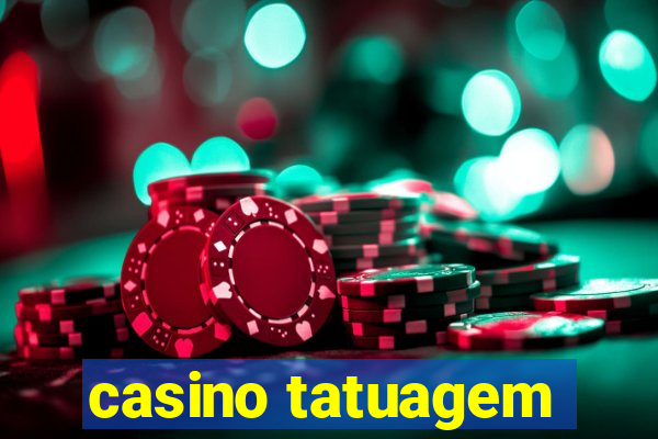 casino tatuagem