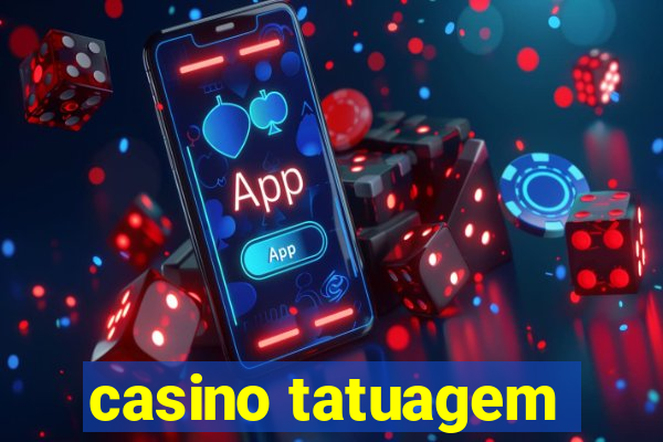 casino tatuagem