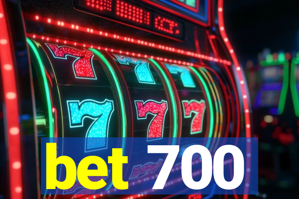 bet 700