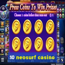 10 neosurf casino