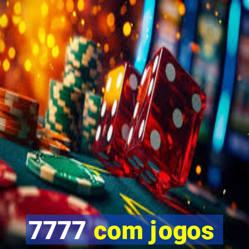 7777 com jogos