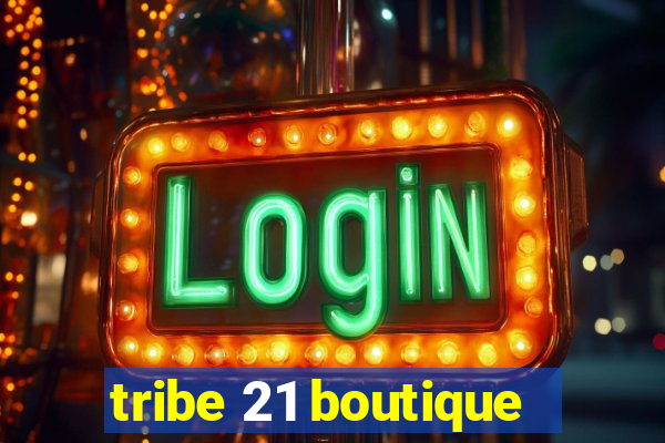 tribe 21 boutique