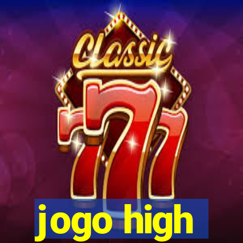 jogo high