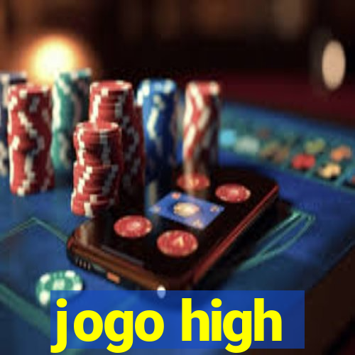 jogo high