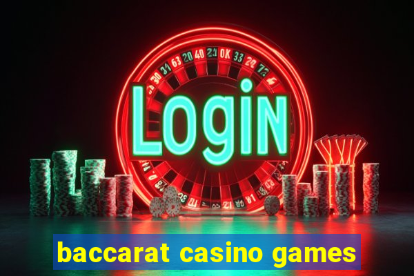 baccarat casino games