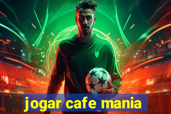 jogar cafe mania