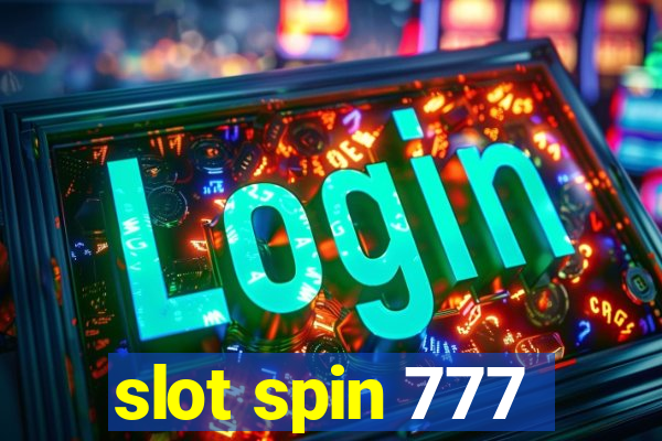 slot spin 777