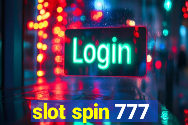 slot spin 777